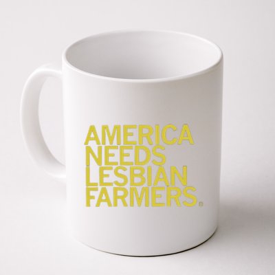 America Needs Lesbian Farmers Coffee Mug