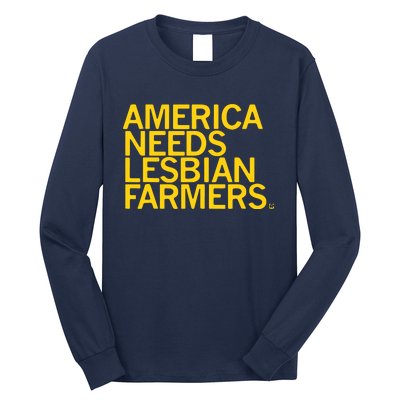 America Needs Lesbian Farmers Long Sleeve Shirt