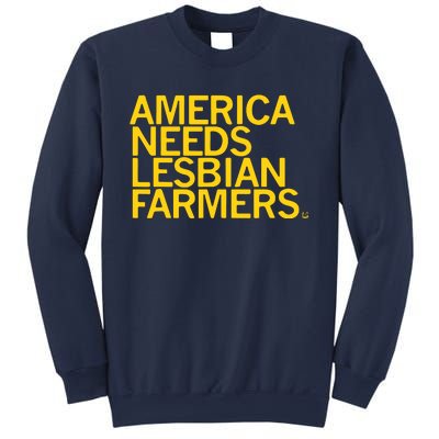 America Needs Lesbian Farmers Sweatshirt