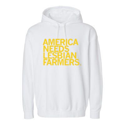 America Needs Lesbian Farmers Garment-Dyed Fleece Hoodie