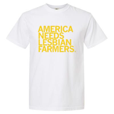 America Needs Lesbian Farmers Garment-Dyed Heavyweight T-Shirt