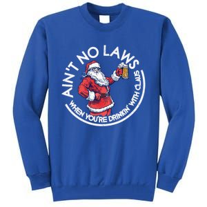 Aint No Laws When You're Ing With Claus Funny Christmas Gift Tall Sweatshirt