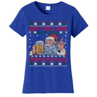 Aint No Laws When You're Ing With Claus Ugly Sweater Gift Women's T-Shirt