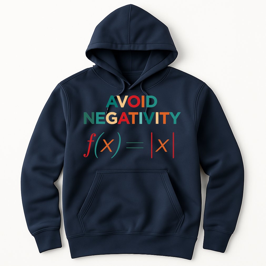 Avoid Negativity Math Equation Funny Math Teacher Hoodie