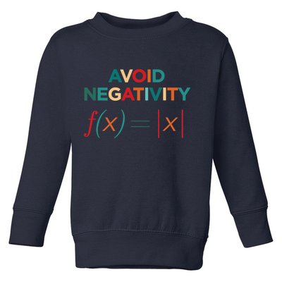 Avoid Negativity Math Equation Funny Math Teacher Toddler Sweatshirt