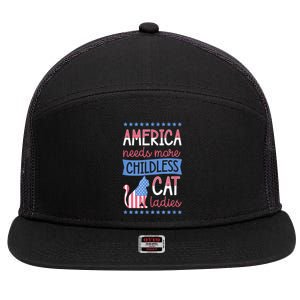 America Needs More Childless Cat Ladies Childless 7 Panel Mesh Trucker Snapback Hat