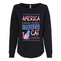 America Needs More Childless Cat Ladies Childless Womens California Wash Sweatshirt