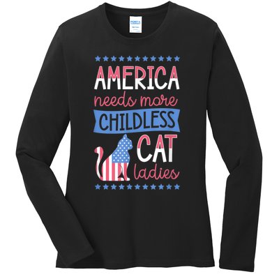 America Needs More Childless Cat Ladies Childless Ladies Long Sleeve Shirt