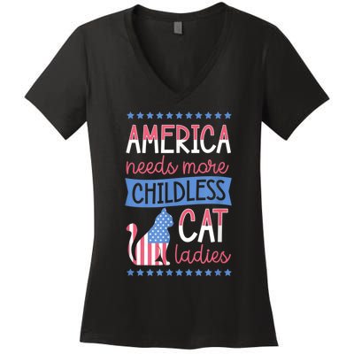 America Needs More Childless Cat Ladies Childless Women's V-Neck T-Shirt