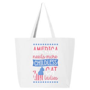 America Needs More Childless Cat Ladies Childless 25L Jumbo Tote