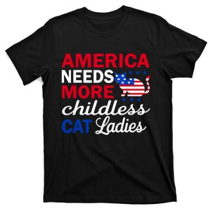 America Needs More Childless Cat Ladies Childless T-Shirt