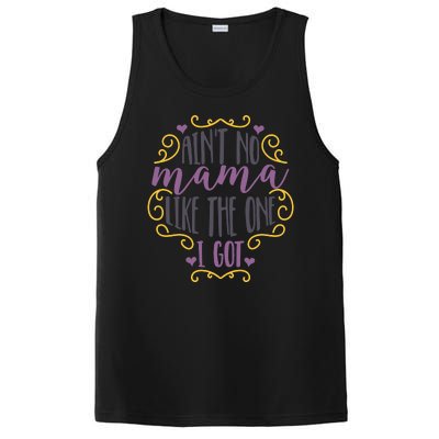 Ain't No Mama Like The One I Got PosiCharge Competitor Tank