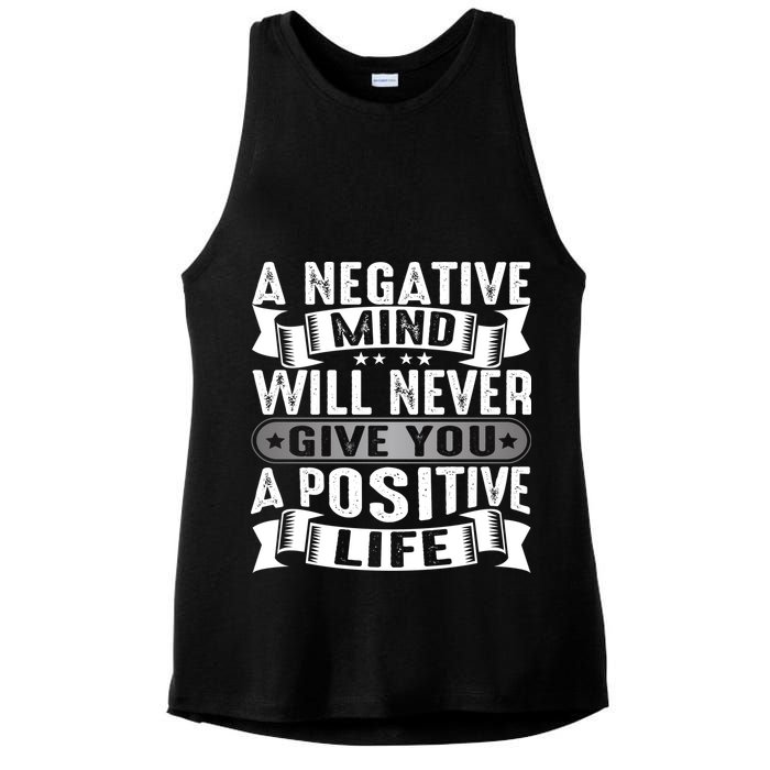 A Negative Mind Will Never Give You A Postive Life Ladies PosiCharge Tri-Blend Wicking Tank