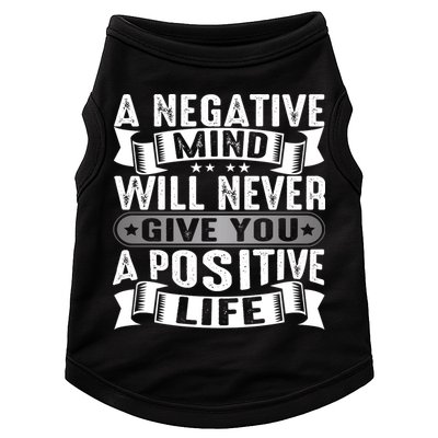 A Negative Mind Will Never Give You A Postive Life Doggie Tank