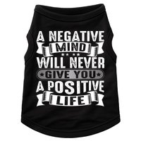 A Negative Mind Will Never Give You A Postive Life Doggie Tank