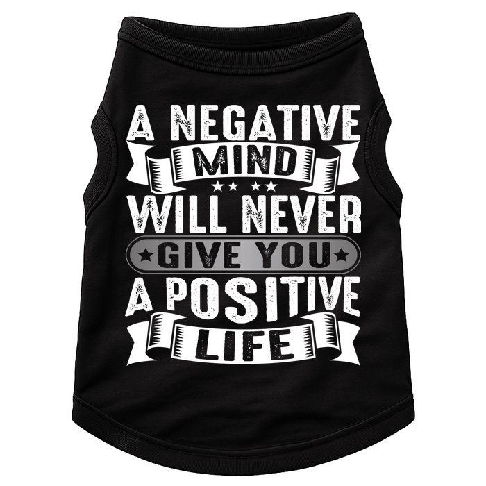 A Negative Mind Will Never Give You A Postive Life Doggie Tank