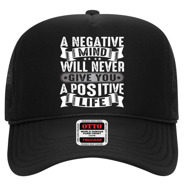 A Negative Mind Will Never Give You A Postive Life Hat