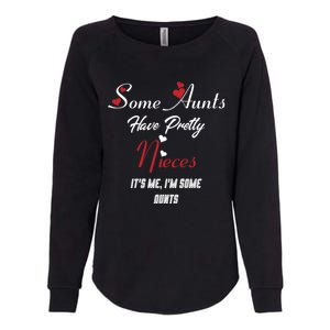 Auntie Niece Nephew Some Aunts Have Pretty Nieces Family Gift Womens California Wash Sweatshirt