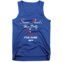 Auntie Niece Nephew Some Aunts Have Pretty Nieces Family Gift Tank Top