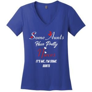 Auntie Niece Nephew Some Aunts Have Pretty Nieces Family Gift Women's V-Neck T-Shirt