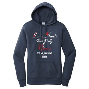 Auntie Niece Nephew Some Aunts Have Pretty Nieces Family Gift Women's Pullover Hoodie