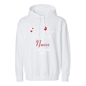 Auntie Niece Nephew Some Aunts Have Pretty Nieces Family Gift Garment-Dyed Fleece Hoodie