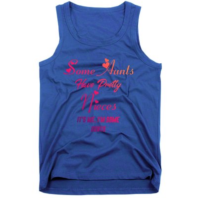 Auntie Niece Nephew Some Aunts Have Pretty Nieces Family Gift Tank Top