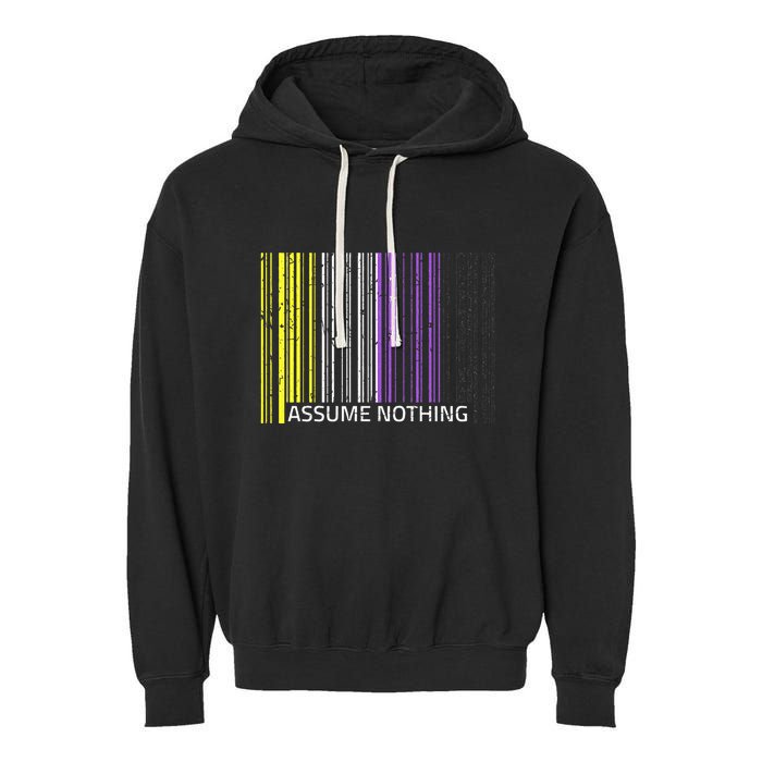Assume Nothing Non Binary Flag Genderqueer Lgbtqia Pride Garment-Dyed Fleece Hoodie