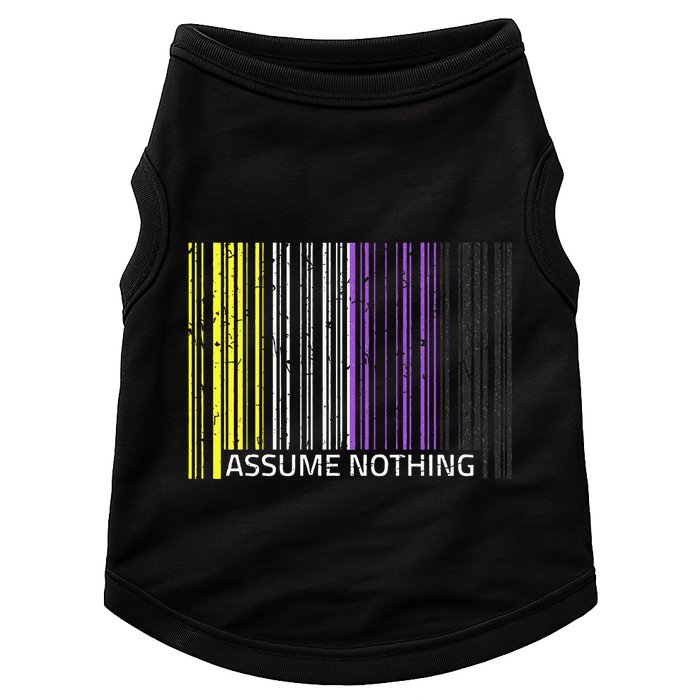 Assume Nothing Non Binary Flag Genderqueer Lgbtqia Pride Doggie Tank