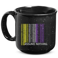 Assume Nothing Non Binary Flag Genderqueer Lgbtqia Pride 15oz Campfire Ceramic Mug