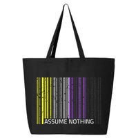 Assume Nothing Non Binary Flag Genderqueer Lgbtqia Pride 25L Jumbo Tote