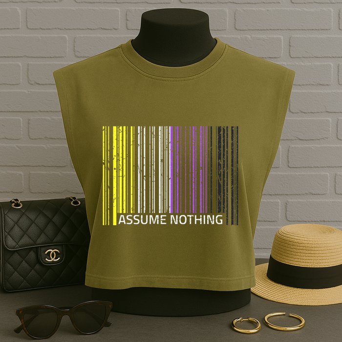 Assume Nothing Non Binary Flag Genderqueer Lgbtqia Pride Garment-Dyed Women's Muscle Tee