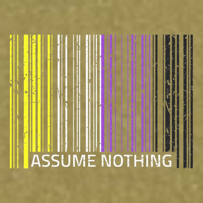 Assume Nothing Non Binary Flag Genderqueer Lgbtqia Pride Garment-Dyed Women's Muscle Tee