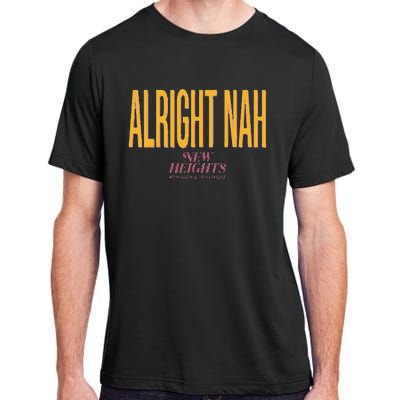 Alright Nah New Heights Adult ChromaSoft Performance T-Shirt