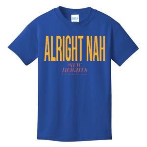 Alright Nah New Heights Kids T-Shirt