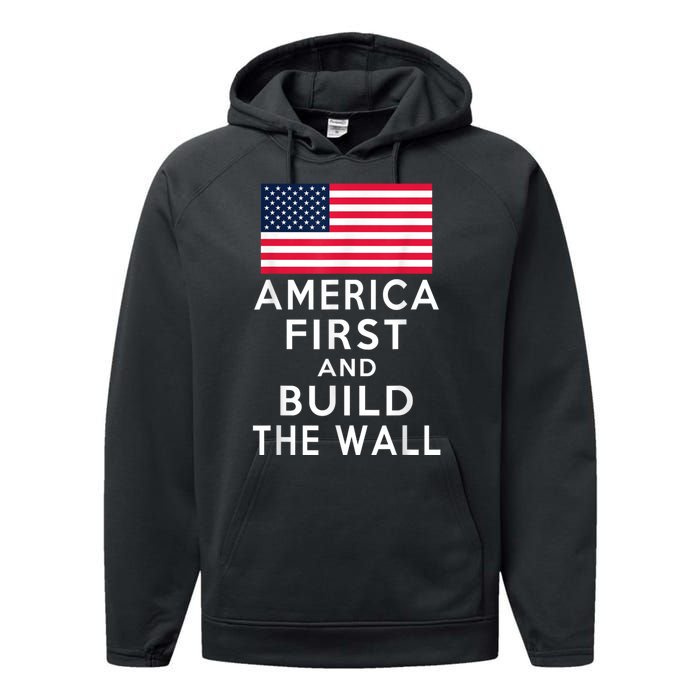 America Number One Again And Build A Wall Performance Fleece Hoodie