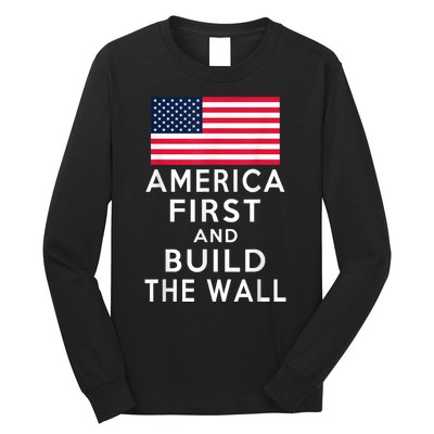 America Number One Again And Build A Wall Long Sleeve Shirt