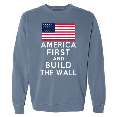 America Number One Again And Build A Wall Garment-Dyed Sweatshirt