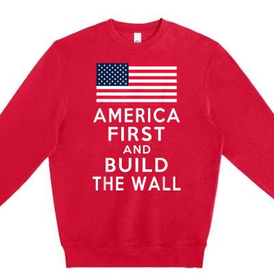 America Number One Again And Build A Wall Premium Crewneck Sweatshirt