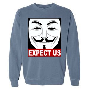 Anonymous Expect Us Internet Garment-Dyed Sweatshirt