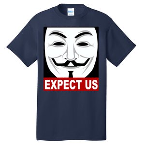 Anonymous Expect Us Internet Tall T-Shirt