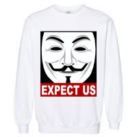Anonymous Expect Us Internet Garment-Dyed Sweatshirt