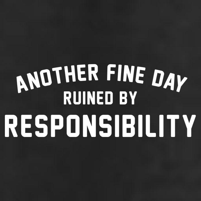 Another Fine Day Ruined By Responsibility Golf Towel