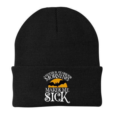 Another Glorious Morning Makes Me Sick Beanie
