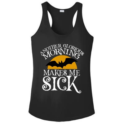 Another Glorious Morning Makes Me Sick Ladies PosiCharge Competitor Racerback Tank