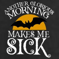 Another Glorious Morning Makes Me Sick Hat