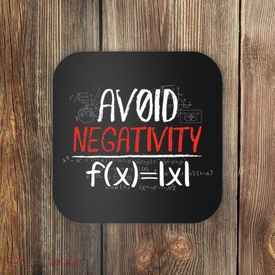 Avoid Negativity Positive Life Gift Coaster