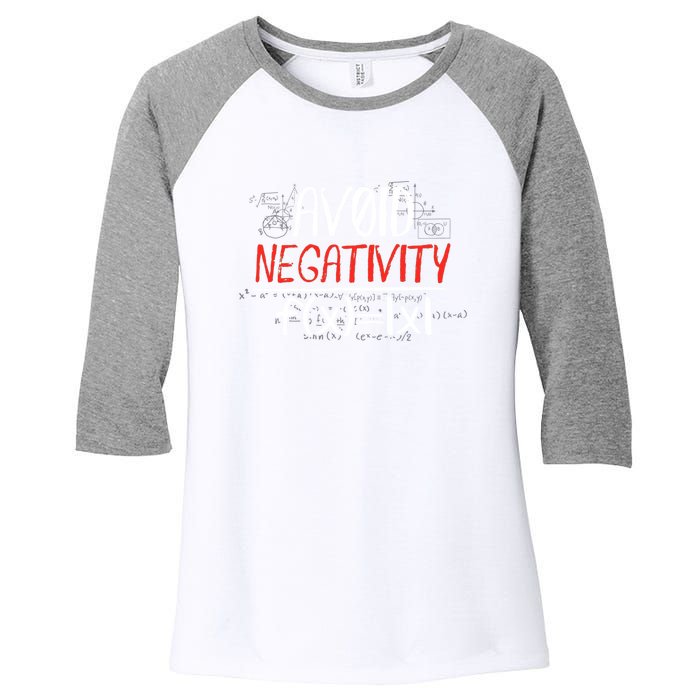 Avoid Negativity Positive Life Gift Women's Tri-Blend 3/4-Sleeve Raglan Shirt