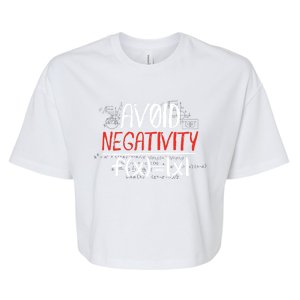 Avoid Negativity Positive Life Gift Bella+Canvas Jersey Crop Tee