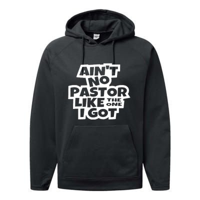 Aint No Pastor Like The One I Got Christian Faith Performance Fleece Hoodie